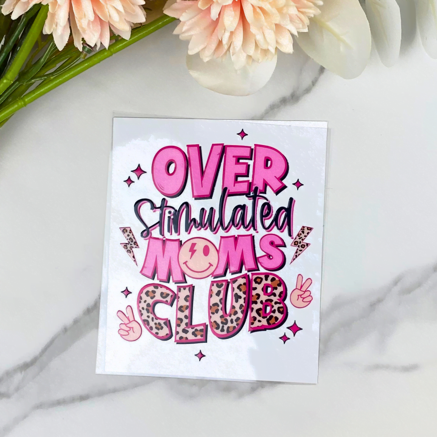 Overstimulated Moms | 4" UV DTF Decals
