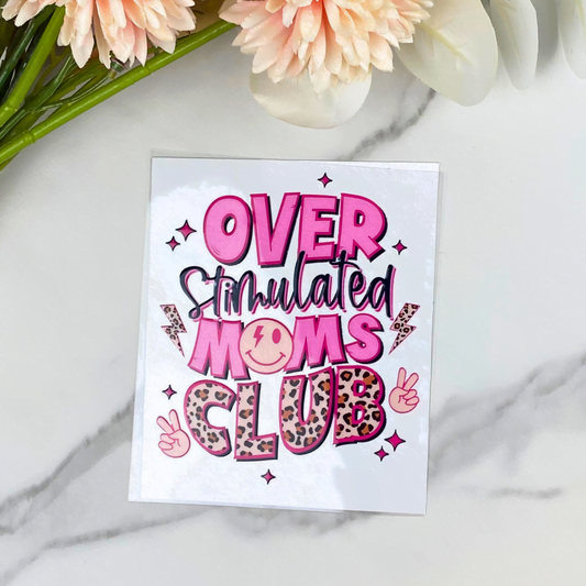 Overstimulated Moms | 4" UV DTF Decals