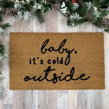 Baby It's Cold Outside Christmas Doormat