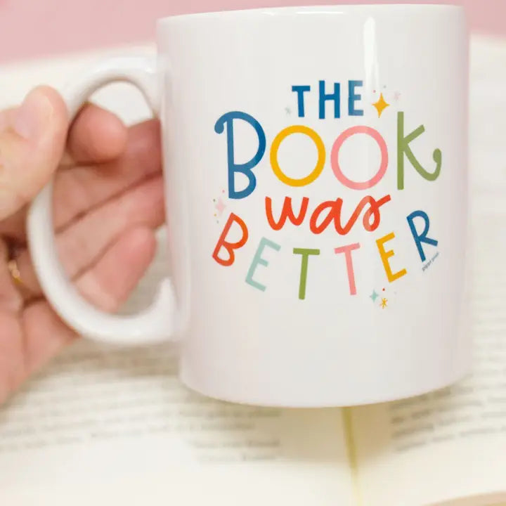 The Book Was Better Mug