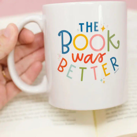 The Book Was Better Mug